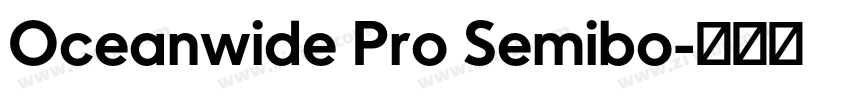 Oceanwide Pro Semibo字体转换